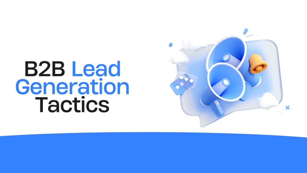 b2b-lead-generation-strategies-2024-tactics